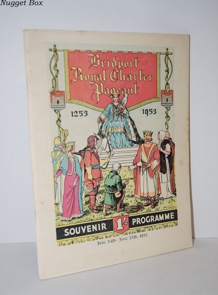 Bridport Borough Royal Charter Pageant 1253-1953 To Commemorate the 700th Image