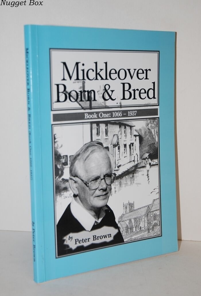 Mickleover Born & Bred Book One: 1066-1937 Image