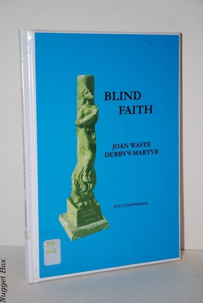Blind Faith - Joan Waste Derby's Martyr Image