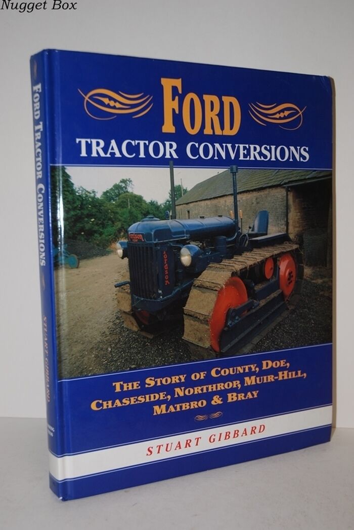 Ford Tractor Conversions The Story of County, Doe, Chaseside, Northrop, Image
