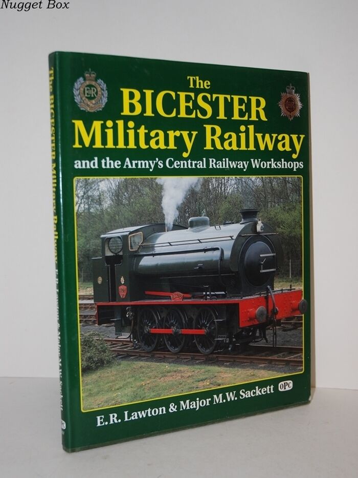 The Bicester Military Railway and the Army's Central Railway Workshops Image