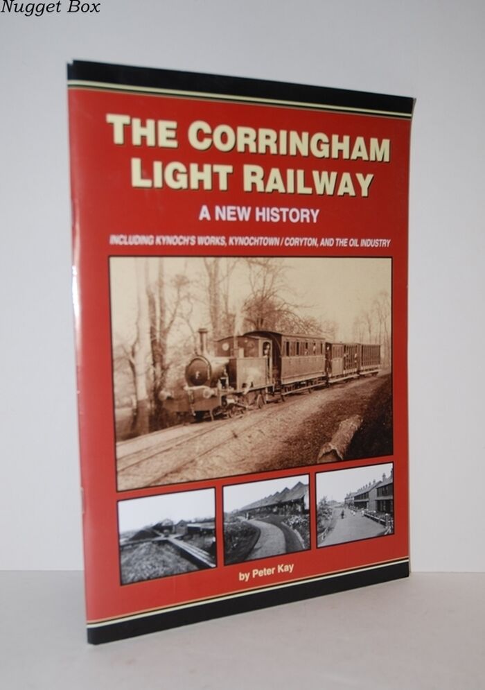 The Corringham Light Railway a New History Including Kynoch's Works, Image