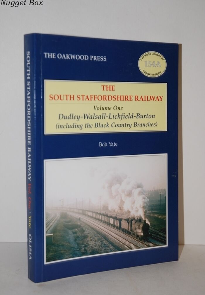 The South Staffordshire Railway - Dudley-Walsall-Lichfield-Burton - Volume Image