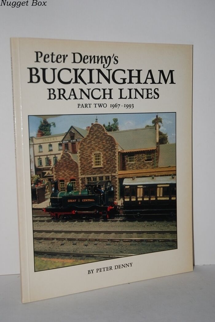 Peter Denny's Buckingham Branch Lines Part Two 1967-1993 Image