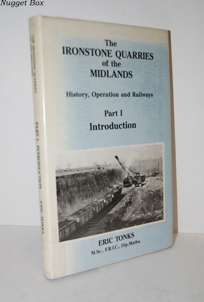 The Ironstone Quarries of the Midlands Part 1 Introduction History, Image