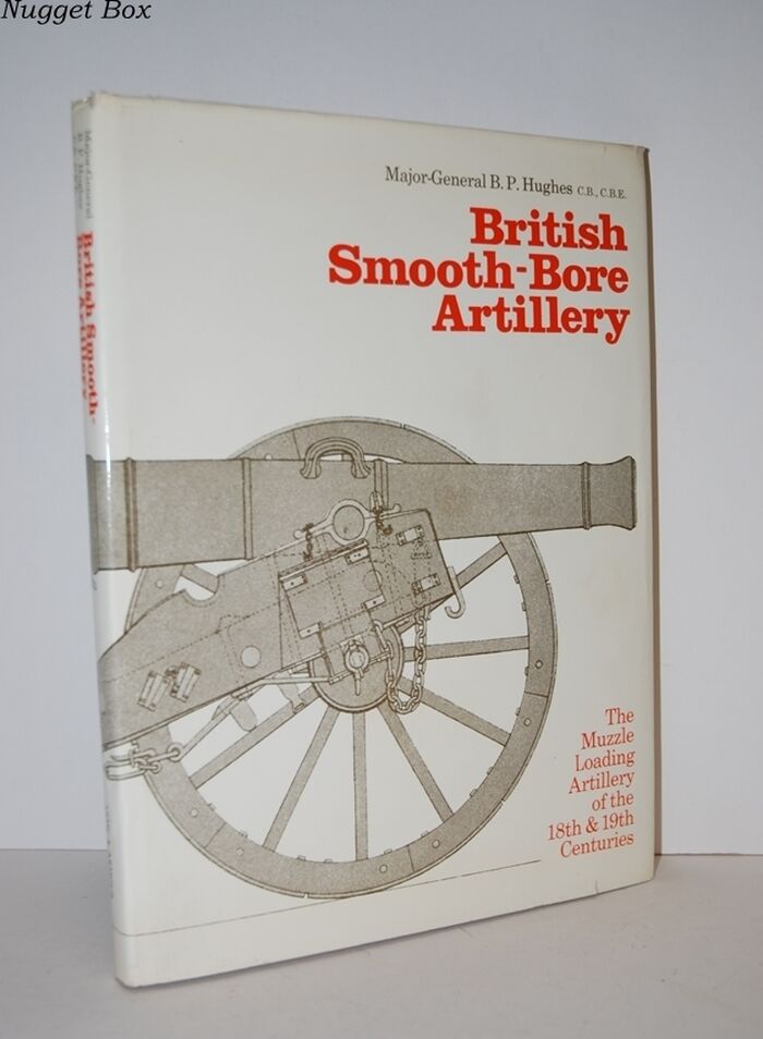 British Smooth-Bore Artillery The Muzzle Loading Artillery of the 18Th and Image