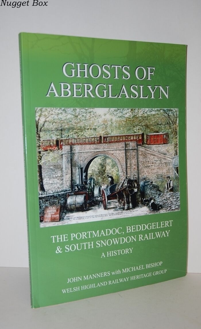Ghosts of Aberglaslyn The Portmadoc, Beddgelert & South Snowdon Railway - Image
