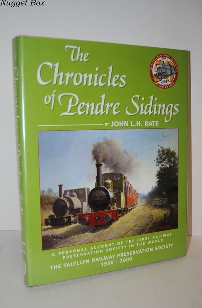 The Chronicles of Pendre Sidings The Talyllyn Railway Preservation Image