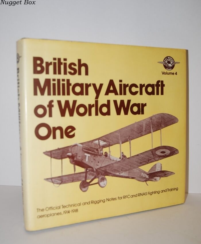 British Military Aircraft of World War One The Official Technical and Image