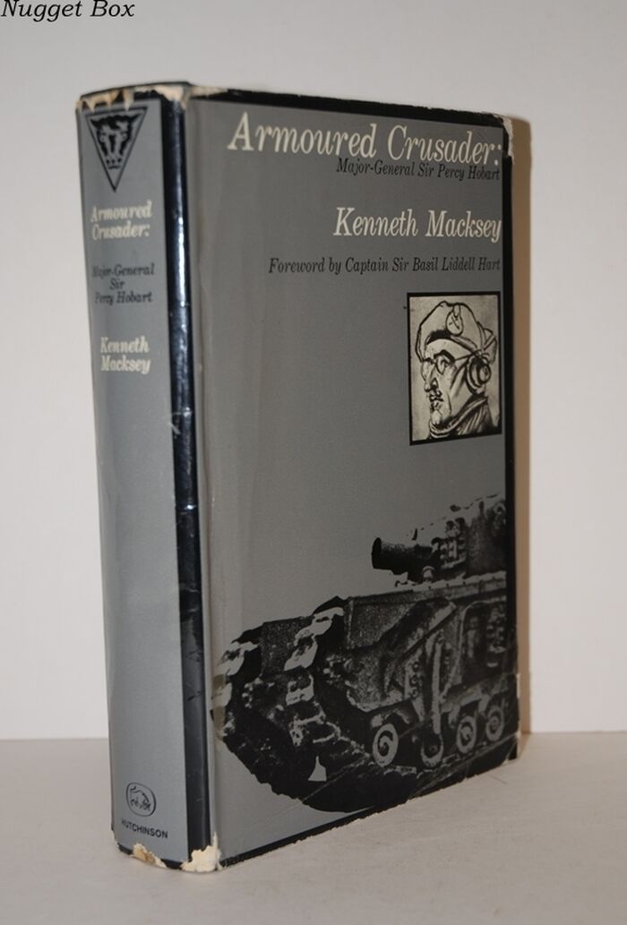 Armoured Crusader A Biography of Major-General Sir Percy Hobart Image