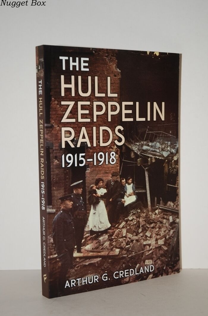 The Hull Zeppelin Raids 1915 - 1918 Image