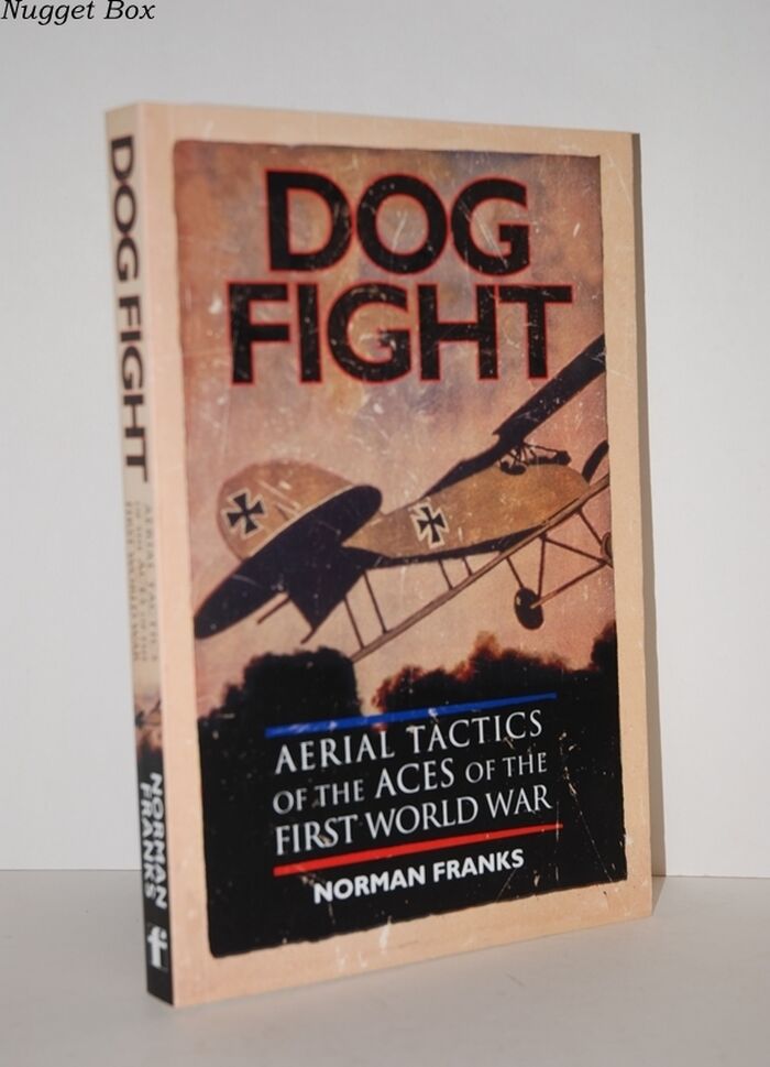 Dog Fight Aerial Tactics of the Aces of the First World War Image