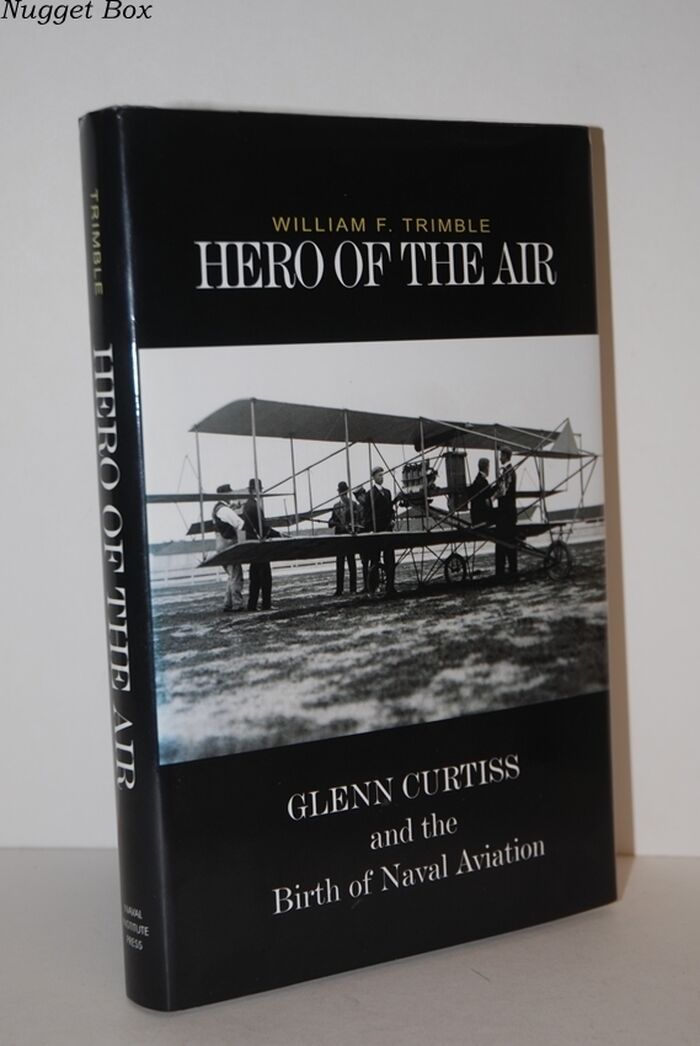 Hero of the Air; Glenn Curtiss and the Birth of Naval Aviation Image