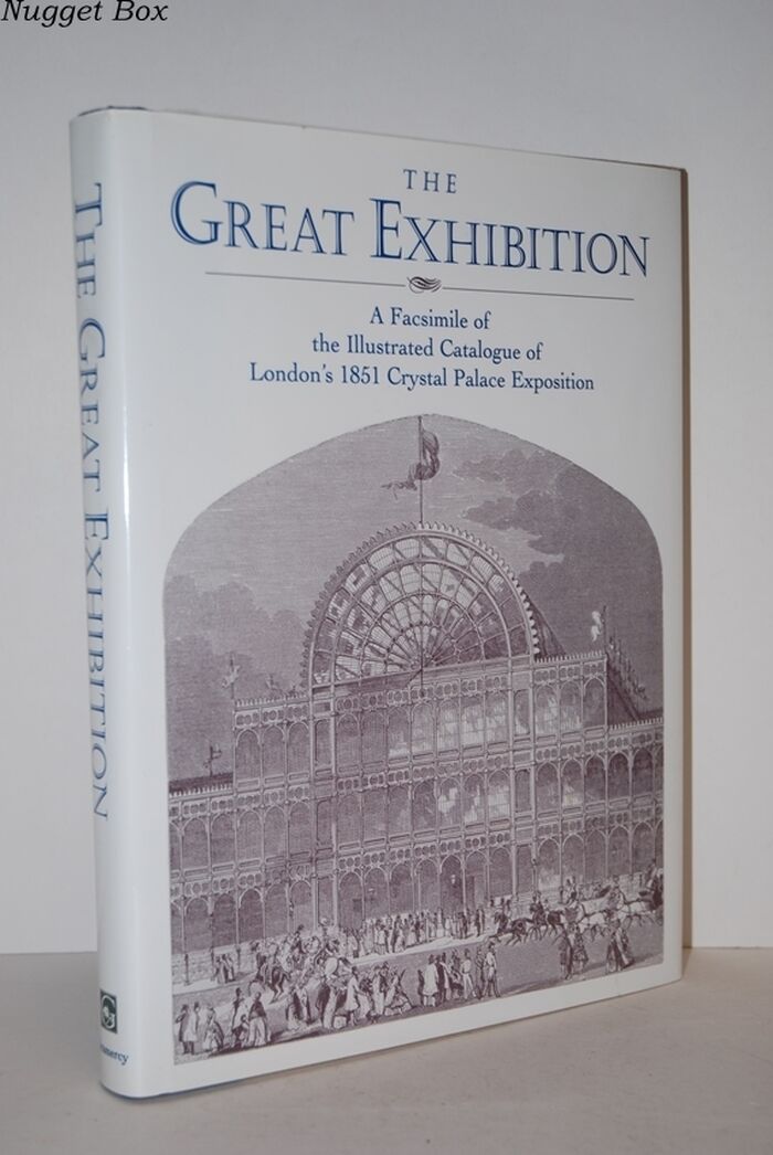 The Great Exhibition A Facsimile of the Illustrated Catalogue of London's Image