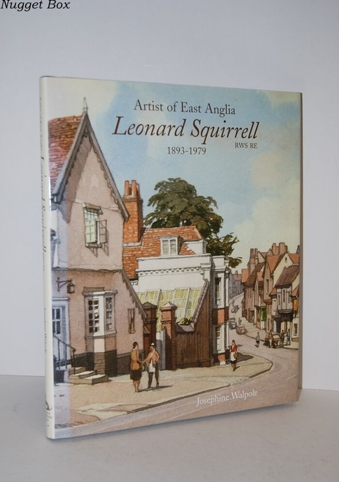 Leonard Squirrell Rws Re Artist of East Anglia 1893 - 1979 by Josephine Image