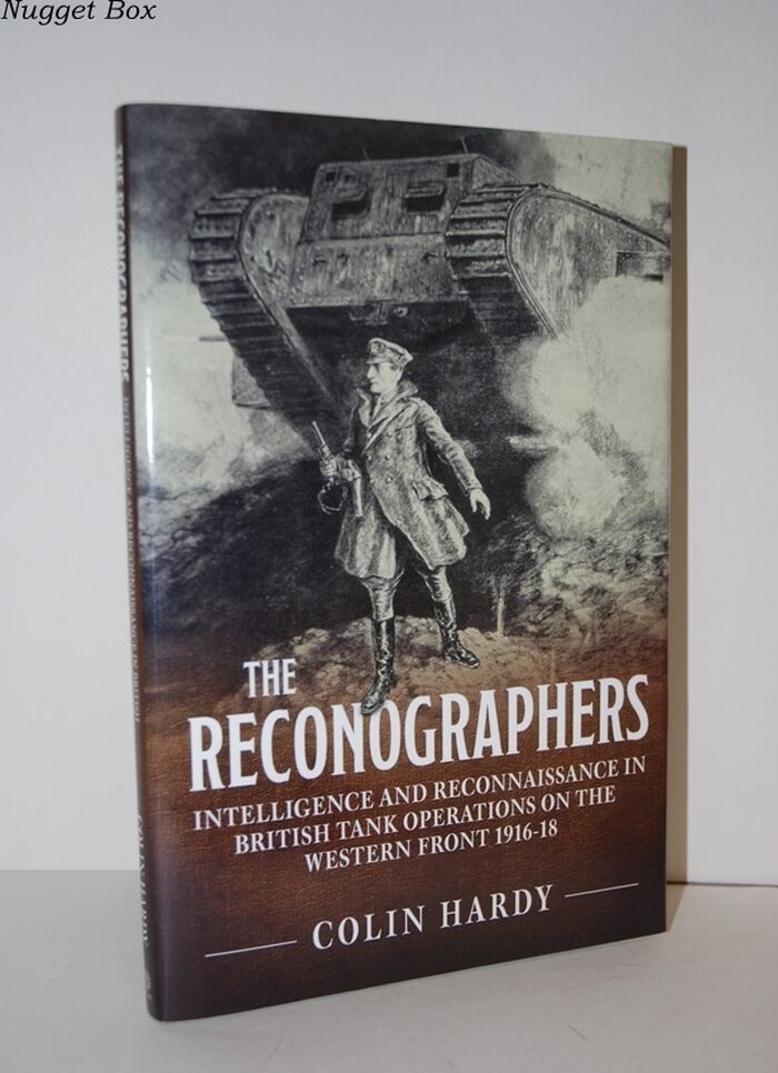 The Reconographers; Intelligence and Reconnaissance in British Tank Image