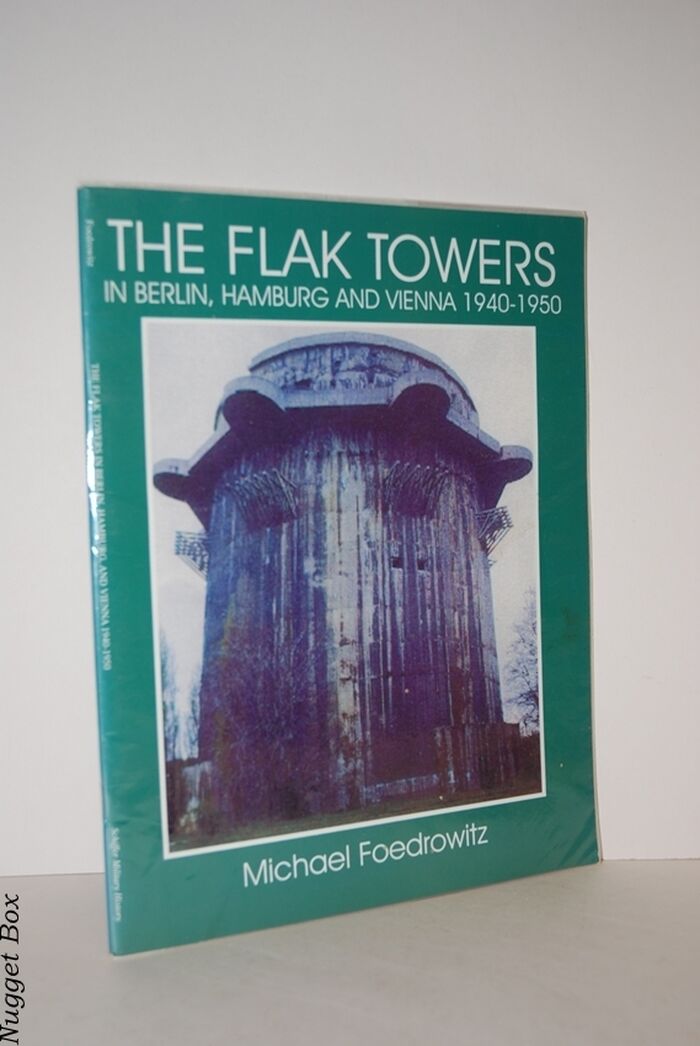 The Flak Towers; In Berlin, Hamburg and Vienna 1940-1950 Image