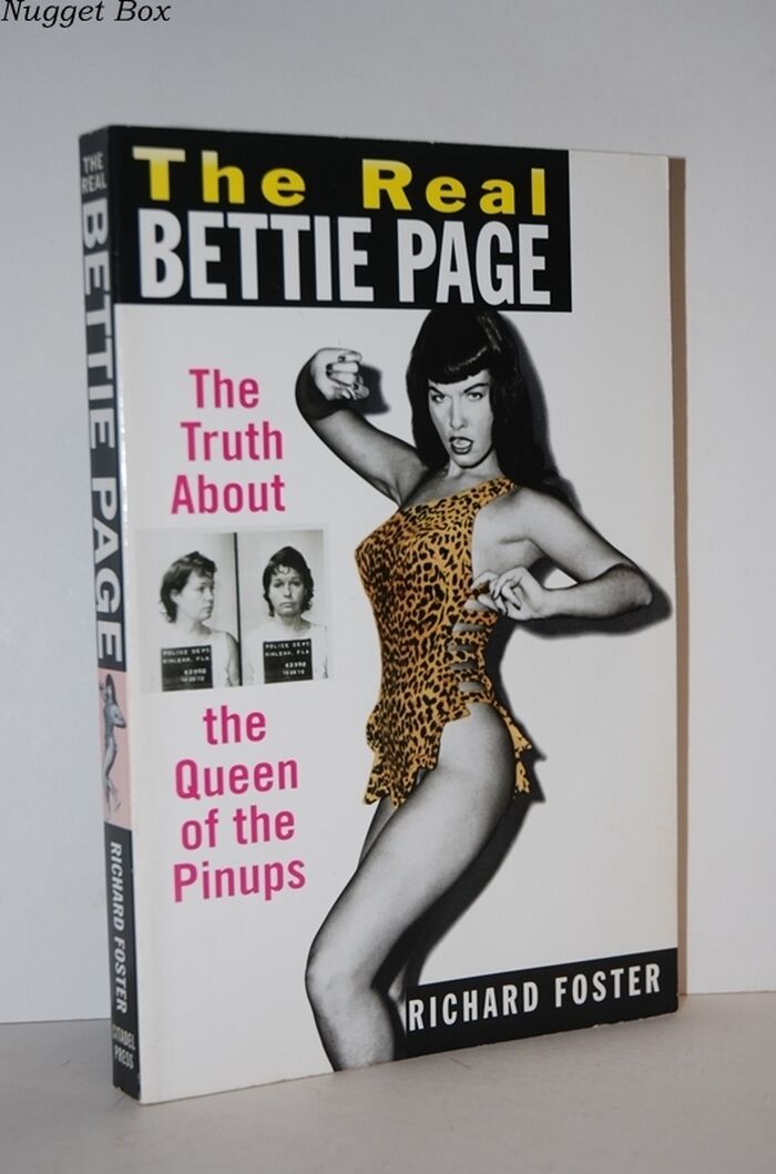 The Real Bettie Page; The Truth about the Queen of the Pin-Ups Image