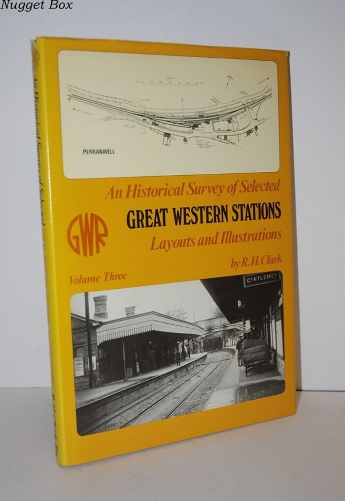 An Historical Survey of Selected Great Western Stations - Volume Three; Image