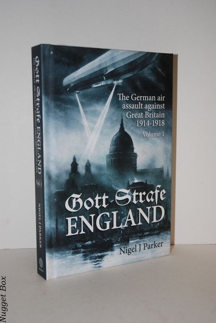 Gott Strafe England; The German Air Assault Against Great Britain 1914-1918 Image