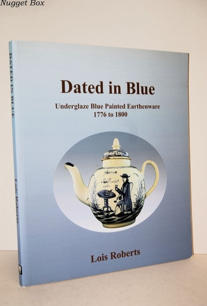 Dated in Blue Underglaze Blue Painter Earthenware 1776 to 1800 Image