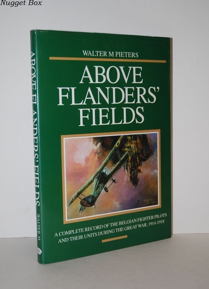 Above Flanders' Fields; Complete History of the Belgian Air Force in WW1 Image