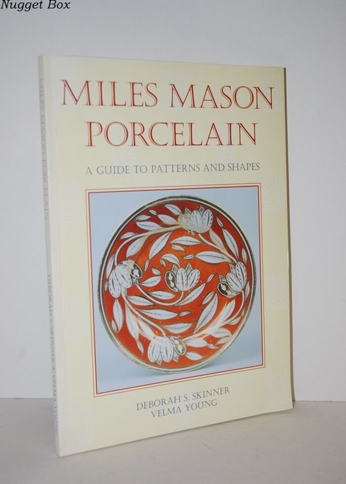Miles Mason Porcelain; A Guide to Patterns and Shapes Image