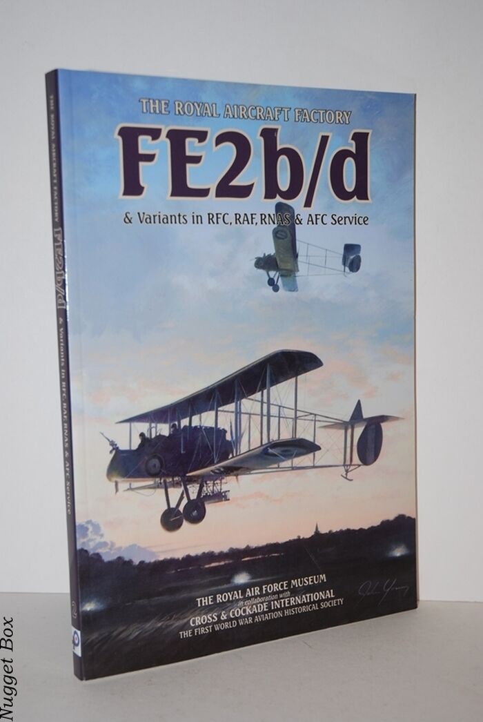 The Royal Aircraft Factory Fe2b/D and Variants in RFC, RAF, RNAS and AFC Image