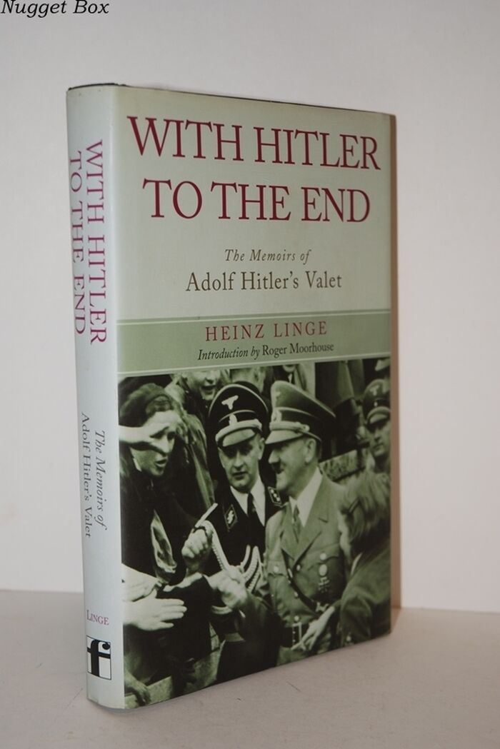 With Hitler to the End; The Memoir of Hitler's Valet Image