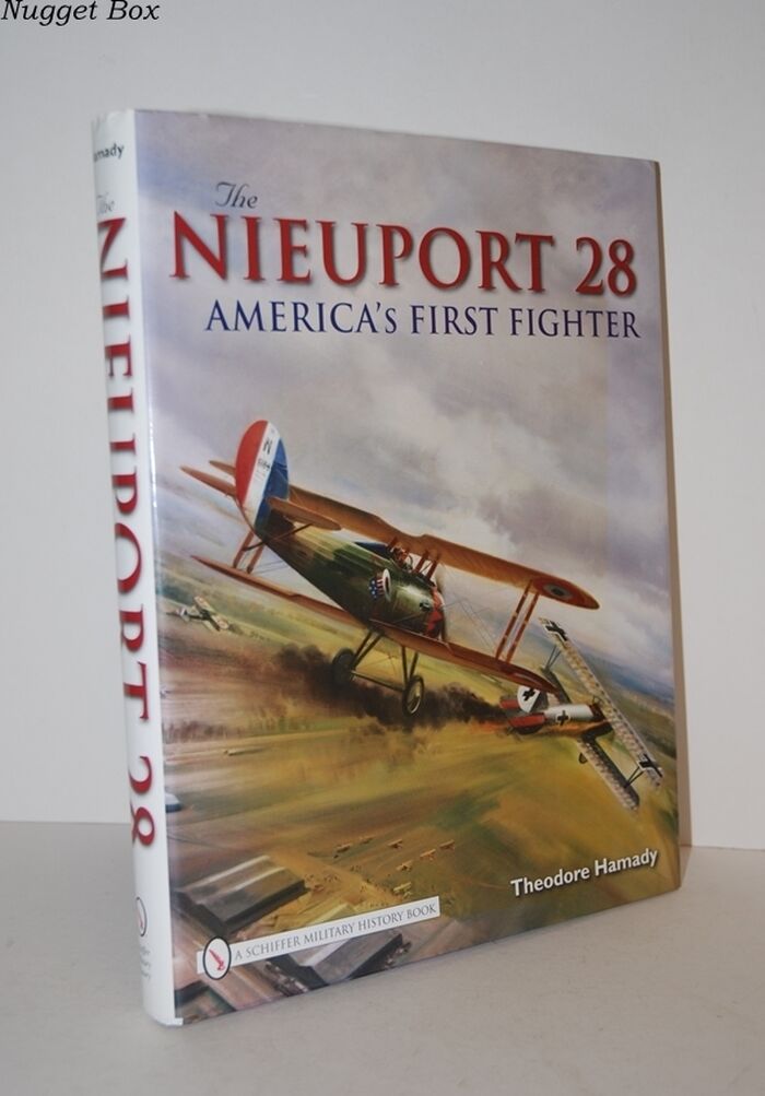 Nieuport 28; America's First Fighter Image
