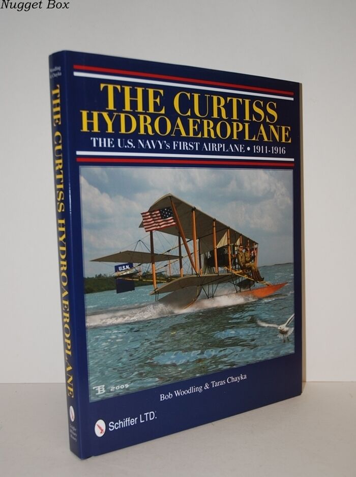 The Curtiss Hydroaeroplane; The U. S. Navy’s First Airplane 1911-1916 Image