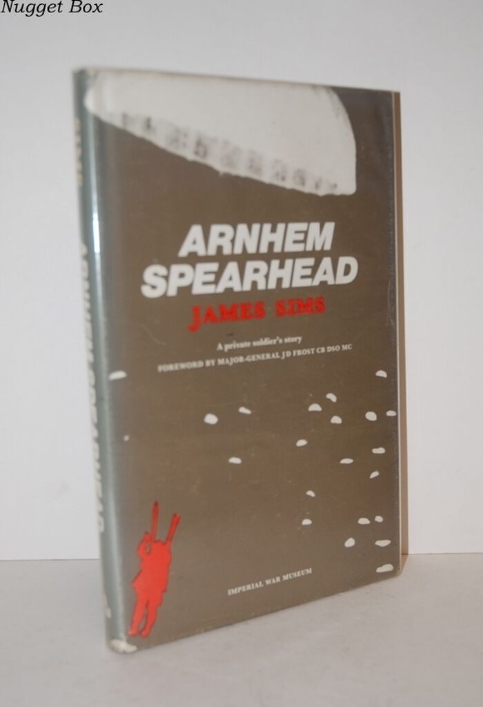 Arnhem Spearhead; A Private Soldier's Story Image