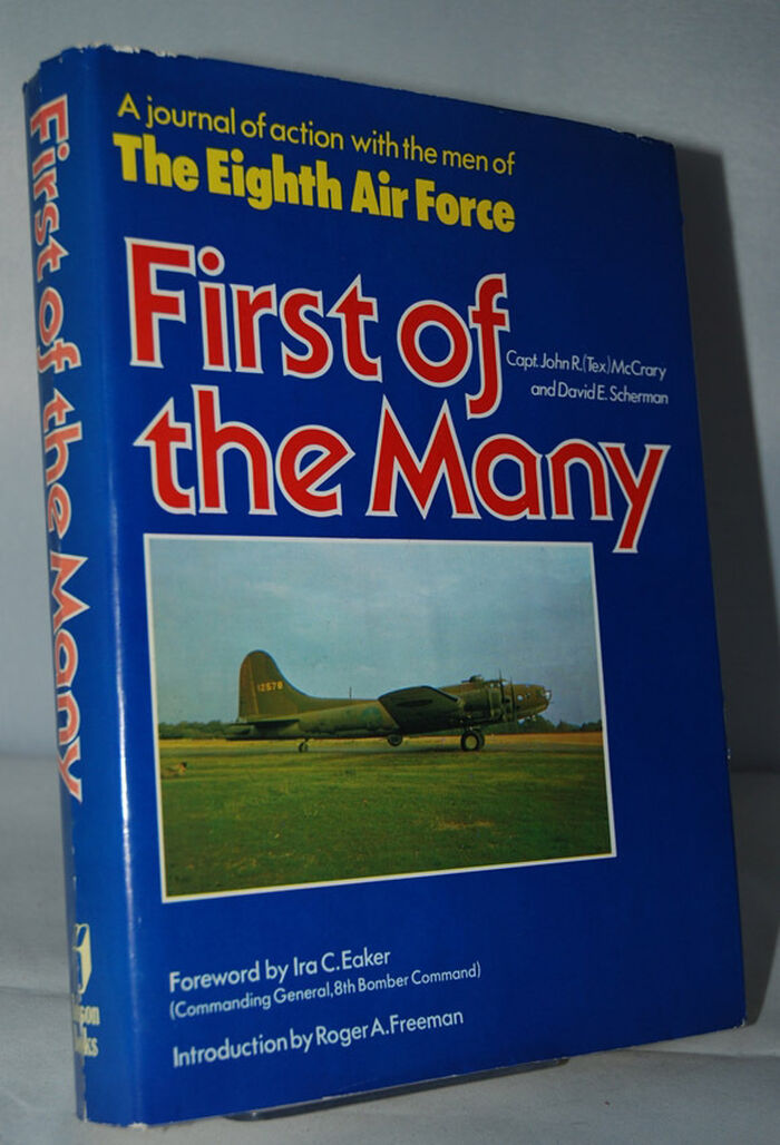 First of the Many  Journal of Action with the Men of the Eighth Air Force Image