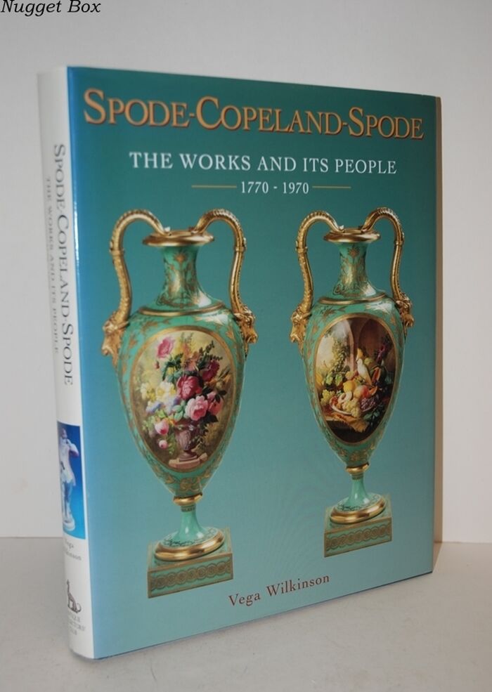 Spode-Copeland-Spode; The Works and its People 1770-1970 Image
