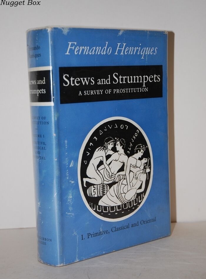 Stews and Strumpets a Survey of Prostitution Volume 1; Primitive, Classical Image
