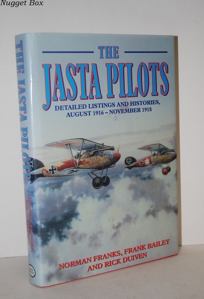 The Jasta Pilots; Detailed Listings and Histories, August 1916-November 1918 Image