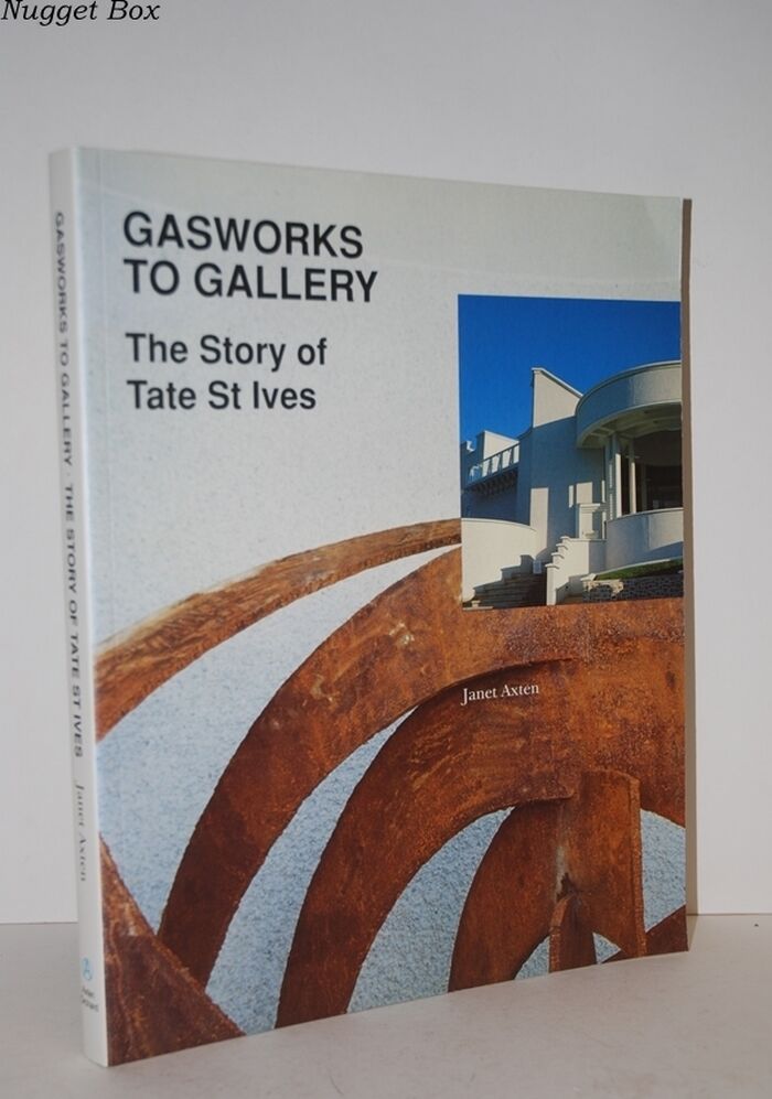 Gasworks to Gallery; The Story of Tate St Ives Image