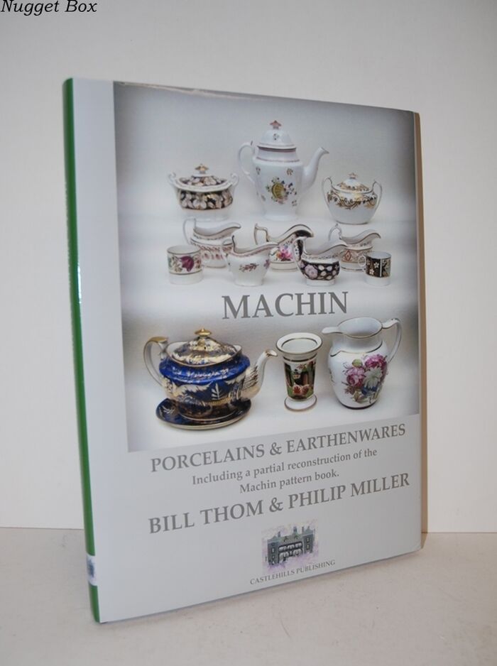 Machin Porcelains and Earthenwares; Including a Partial Reconstruction of Image