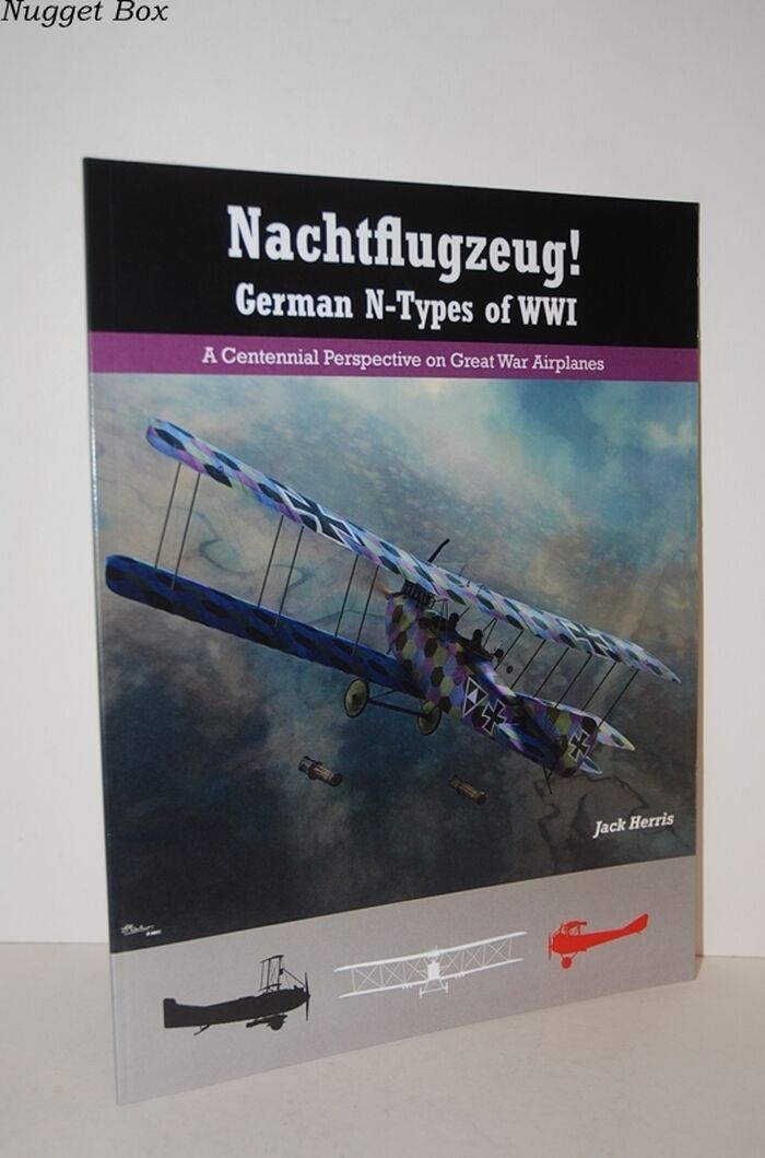 Nachtflugzeug! German N-Types of WWI; A Centennial Perspective on Great War Image
