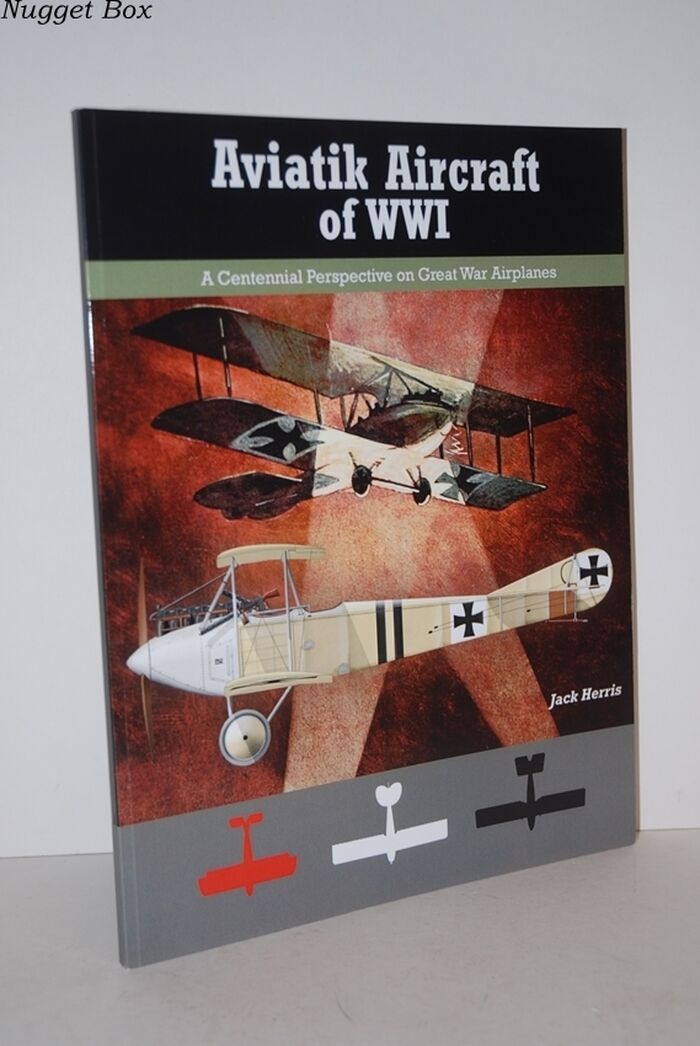 Aviatik Aircraft of WWI; A Centennial Perspective on Great War Airplanes: Image