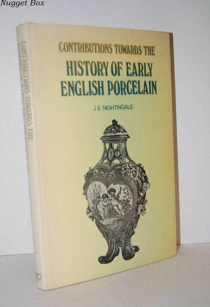 Contributions Towards the History of Early English Porcelain from Image