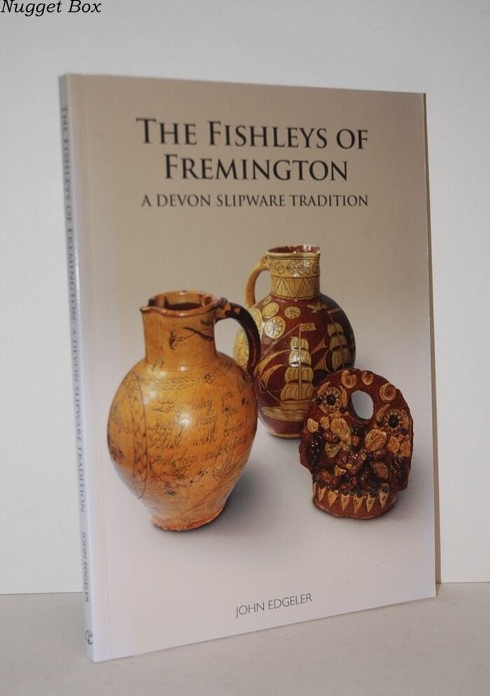 The Fishleys of Fremington; A Devon Slipware Tradition Image