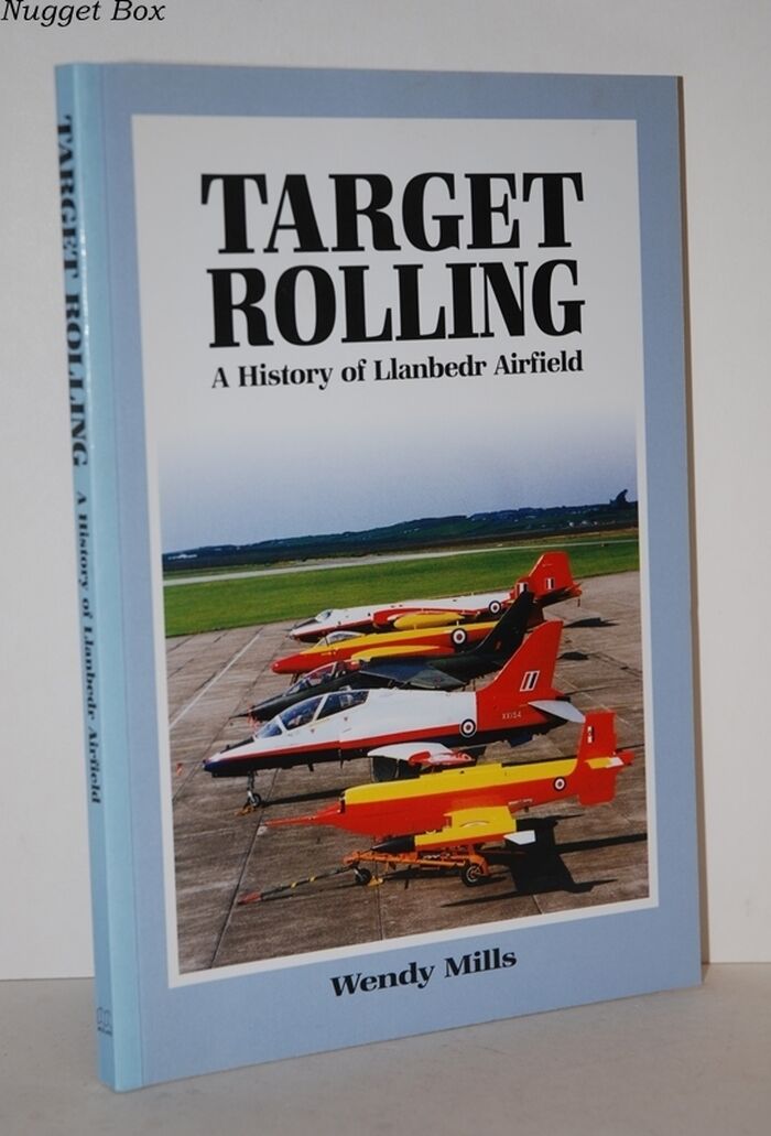 Target Rolling; A History of Llanbedr Airfield Image