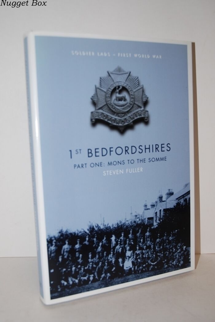 1st Bedfordshires - Part One; Mons to the Somme Image