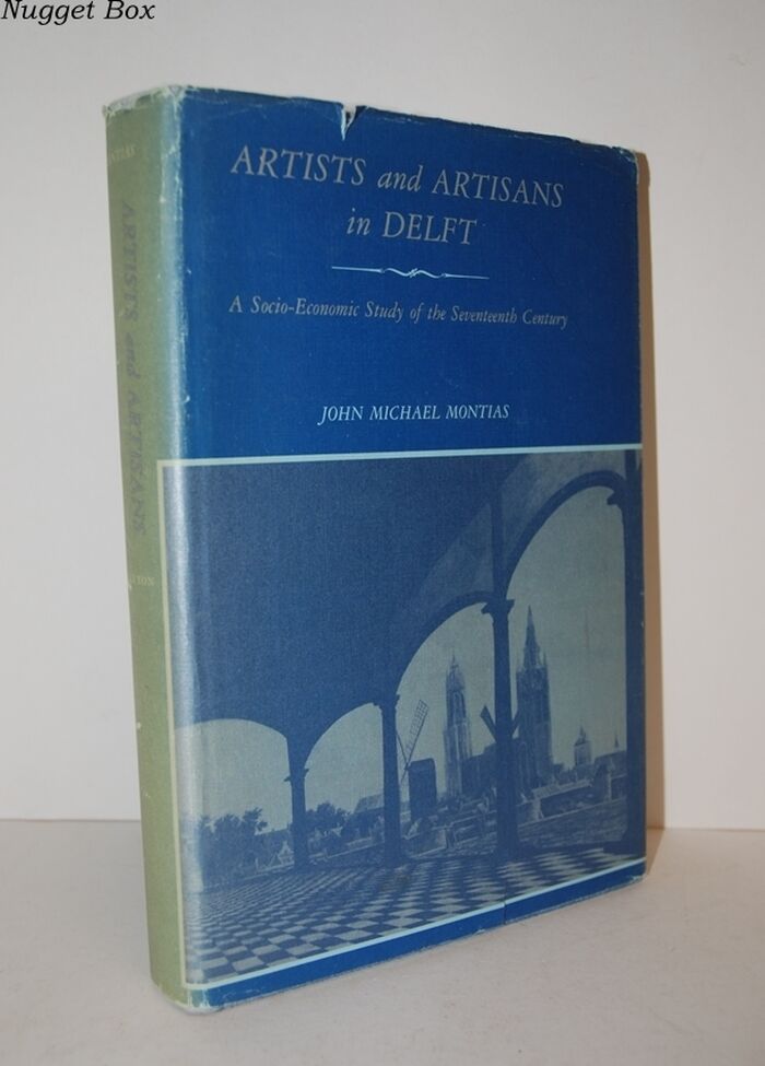 Artist and Artisans in Delft; A Socia-Economic Study of the Seventeenth Image