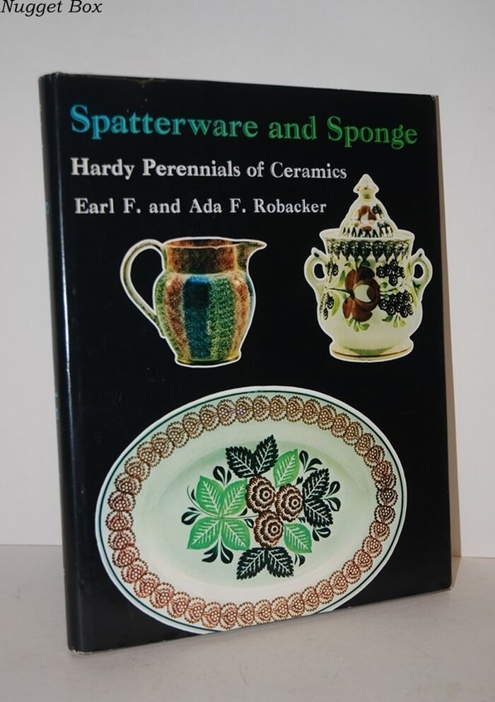 Spatterware and Sponge; Hardy Perennials of Ceramics Image