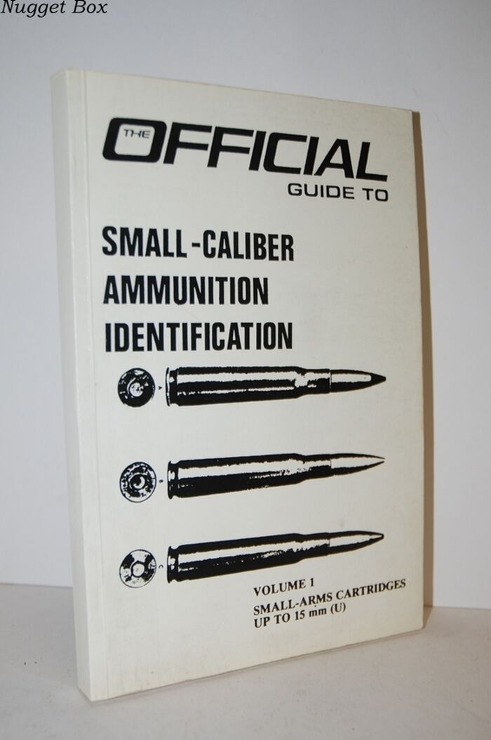 Official Guide to Small Caliber Ammunition Identification; Small Arms Image