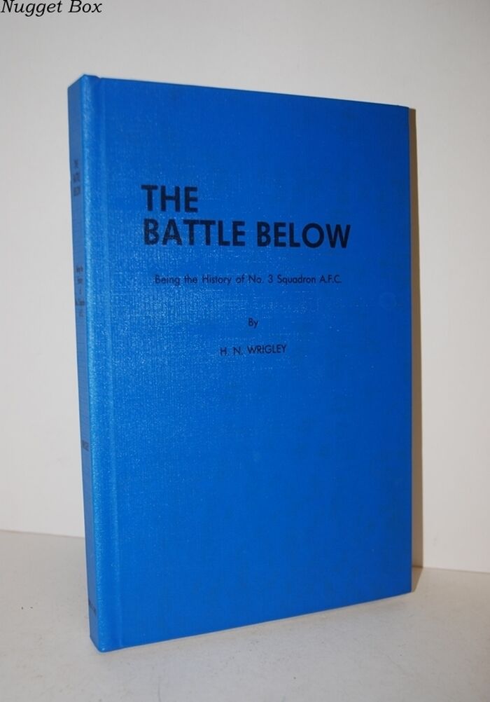 The Battle Below Being the History of No. 3 Squadron A. F. C. Image