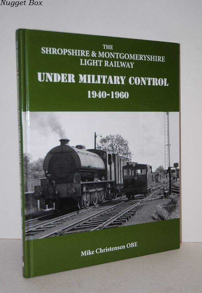 The Shropshire & Montgomeryshire Light Railway under Military Control Image