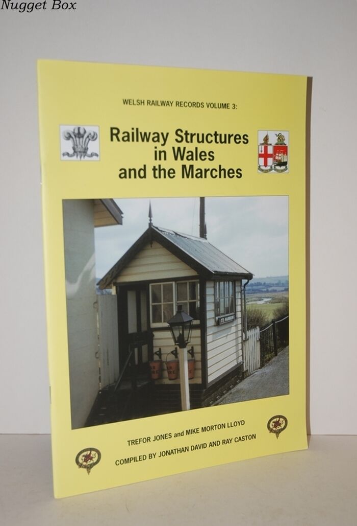 Railway Structures in Wales and the Marches; Welsh Railway Records Volume 3 Image